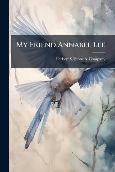 My Friend Annabel Lee