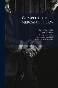 Compendium of Mercantile Law