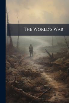 The World's War