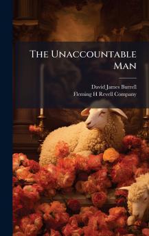 The Unaccountable Man