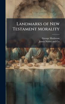 Landmarks of New Testament Morality