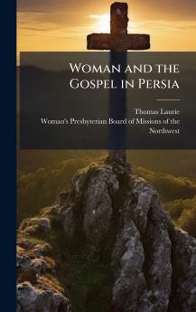 Woman and the Gospel in Persia