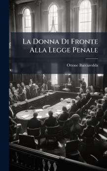 La Donna Di Fronte Alla Legge Penale