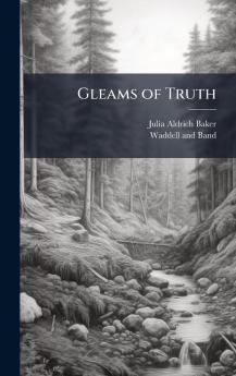Gleams of Truth