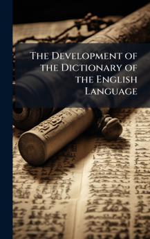 The Development of the Dictionary of the English Language