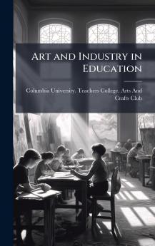 Art and Industry in Education
