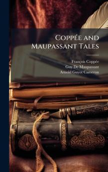 CoppÃ©e and Maupassant Tales