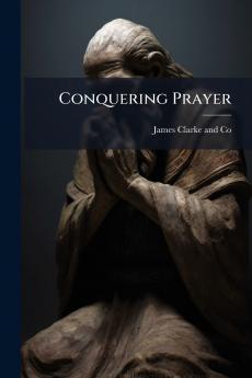 Conquering Prayer