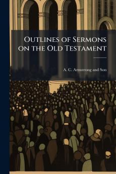 Outlines of Sermons on the Old Testament
