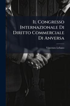 Il Congresso Internazionale Di Diritto Commerciale Di Anversa