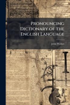 Pronouncing Dictionary of the English Language