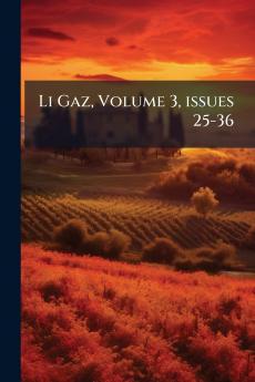 Li Gaz Volume 3 issues 25-36