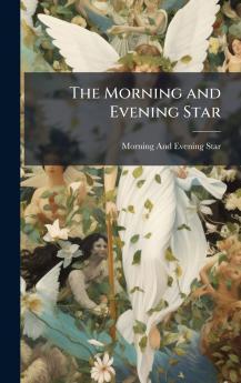 The Morning and Evening Star
