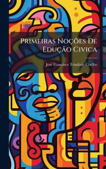 Primeiras NoÃ§Ãµes De EduÃ§Ã£o Civica