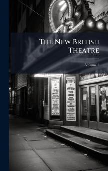 The New British Theatre