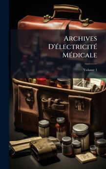 Archives D'Ã©lectricitÃ© MÃ©dicale