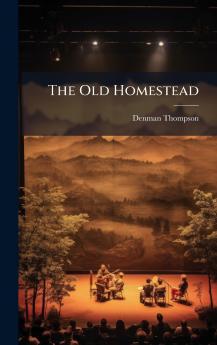 The Old Homestead