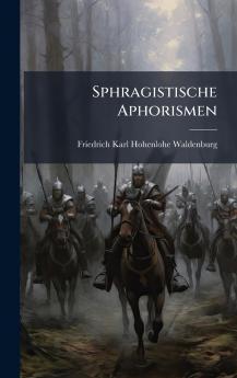 Sphragistische Aphorismen