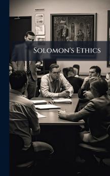 Solomon's Ethics