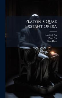 Platonis Quae Exstant Opera