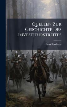 Quellen Zur Geschichte Des Investiturstreites