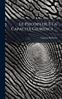 Le Psicopatie E La CapacitÃ  Giuridica ...