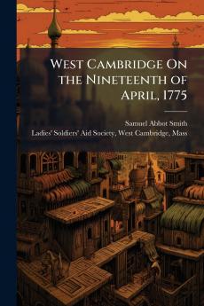 West Cambridge On the Nineteenth of April 1775