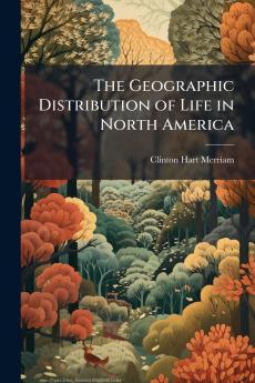 The Geographic Distribution of Life in North America