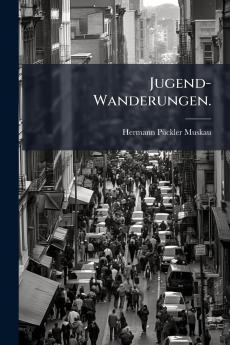 Jugend-Wanderungen.