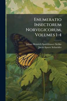 Enumeratio Insectorum Norvegicorum Volumes 1-4