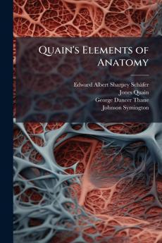 Quain's Elements of Anatomy