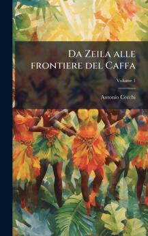 Da Zeila alle frontiere del Caffa