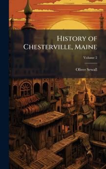 History of Chesterville Maine