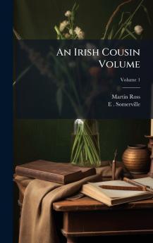 An Irish Cousin Volume