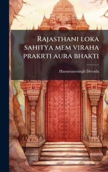 Rajasthani loka sahitya mem viraha prakrti aura bhakti