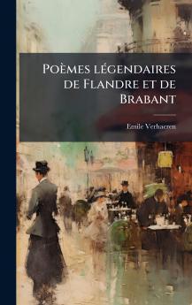 PoÃ¨mes lÃ©gendaires de Flandre et de Brabant