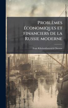 ProblÃ¨mes Ã©conomiques et financiers de la Russie moderne