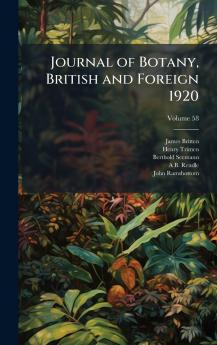 Journal of Botany British and Foreign 1920