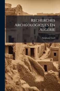 Recherches ArchÃ©ologiques En AlgÃ©rie