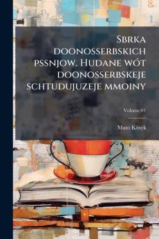 Sbrka doonosserbskich pssnjow. Hudane wÃ³t doonosserbskeje schtudujuzeje mmoiny