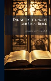 Die Anfechtungen der Sinai-Bibel