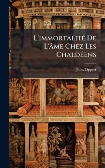 L'immortalitÃ© De L'Ã¢me Chez Les ChaldÃ©ens