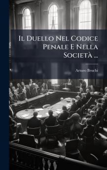 Il Duello Nel Codice Penale E Nella SocietÃ  ...