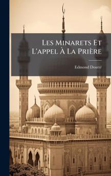 Les Minarets Et L'appel Ã La PriÃ¨re