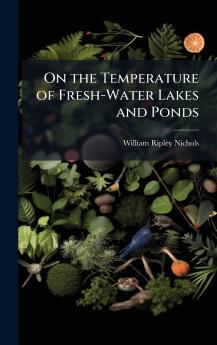 On the Temperature of Fresh-Water Lakes and Ponds