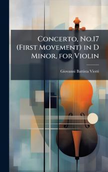 Concerto No.17 (First Movement) in D Minor for Violin