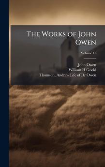 The Works of John Owen