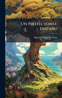 Un Protectorat Disparu
