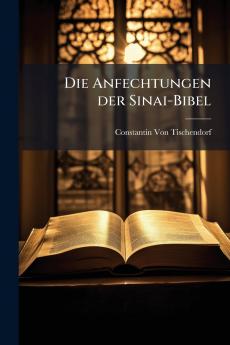 Die Anfechtungen der Sinai-Bibel