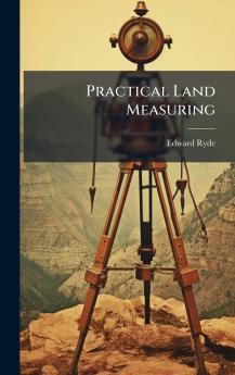 Practical Land Measuring